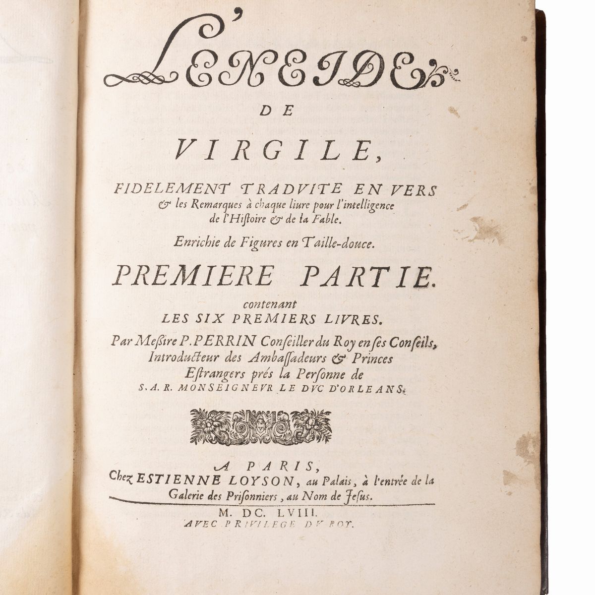Publio Virgilio Marone - Virgilio, L'Eneide tradotte en vers françois, Edizione del 1648