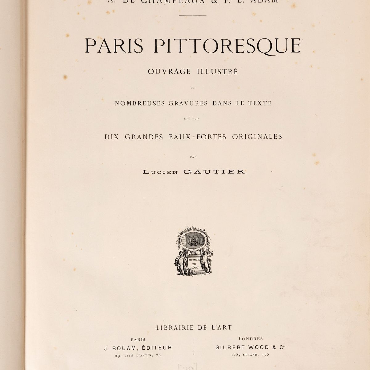Lucien Gautier, Paris Pittoresque - 1883, volume con acqueforti