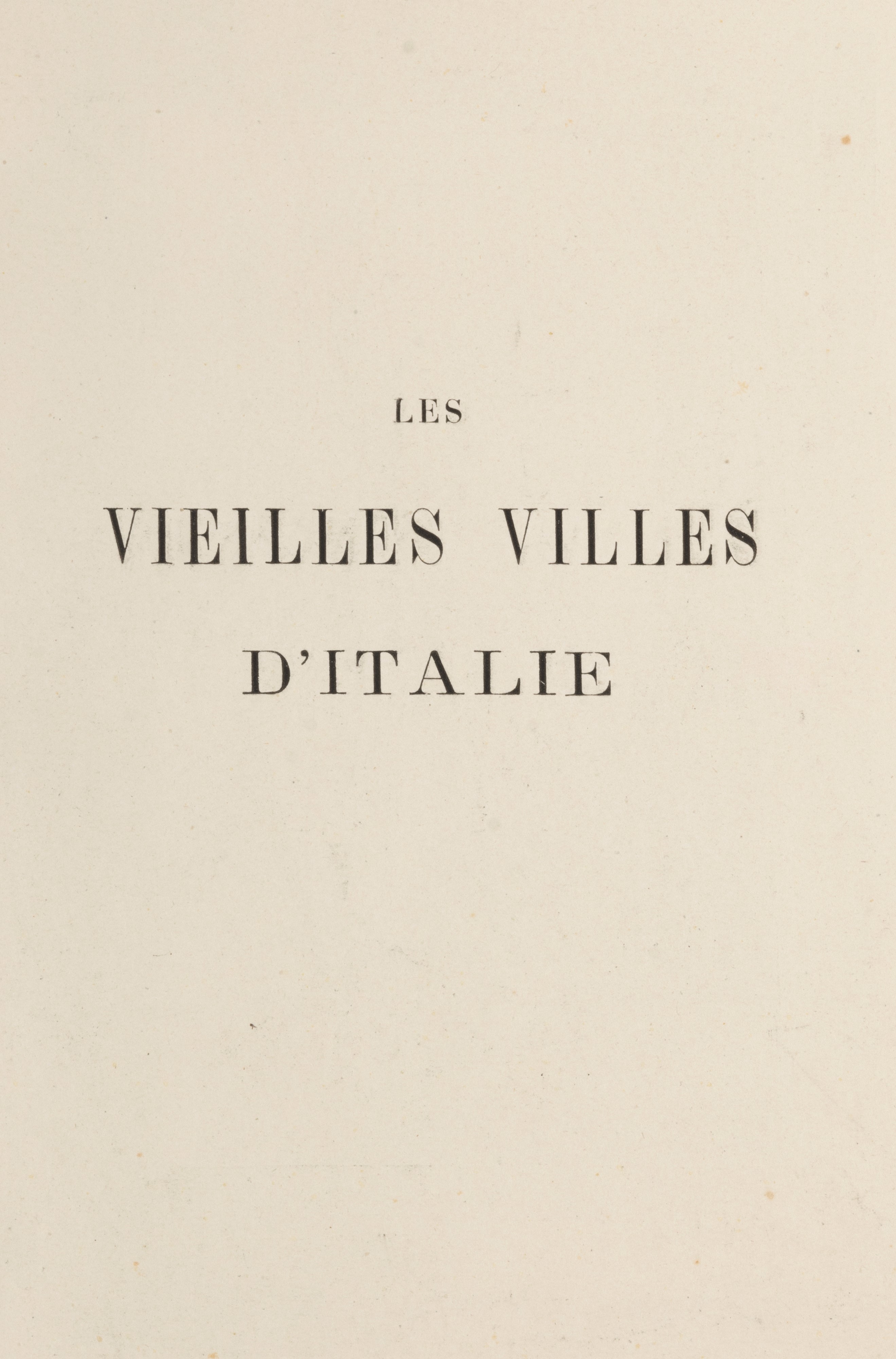 Albert Robida - Les Vieilles Villes d'Italie, Prima edizione 1878