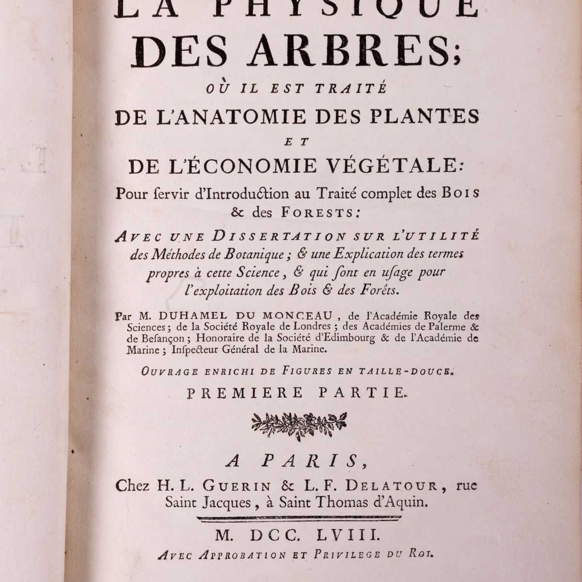 Henri Louis Duhamel Du Monceau - La Physique des Arbres; Anatomie delle Piante e Economia Vegetal...