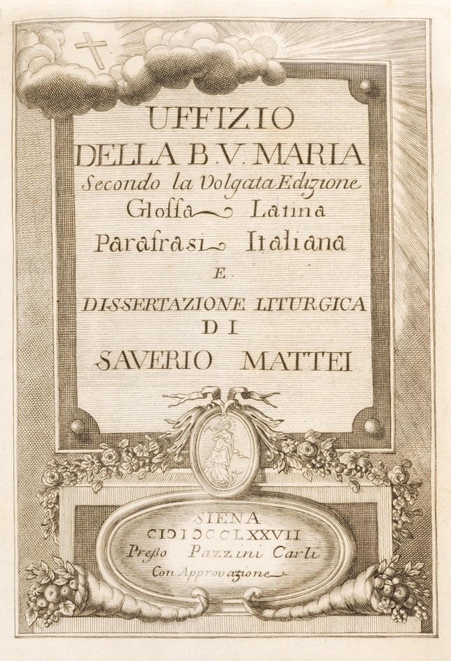 Saverio Mattei - Uffizio della B.V. Maria secondo la Volgata – Ed. glossa latina con parafrasi it...