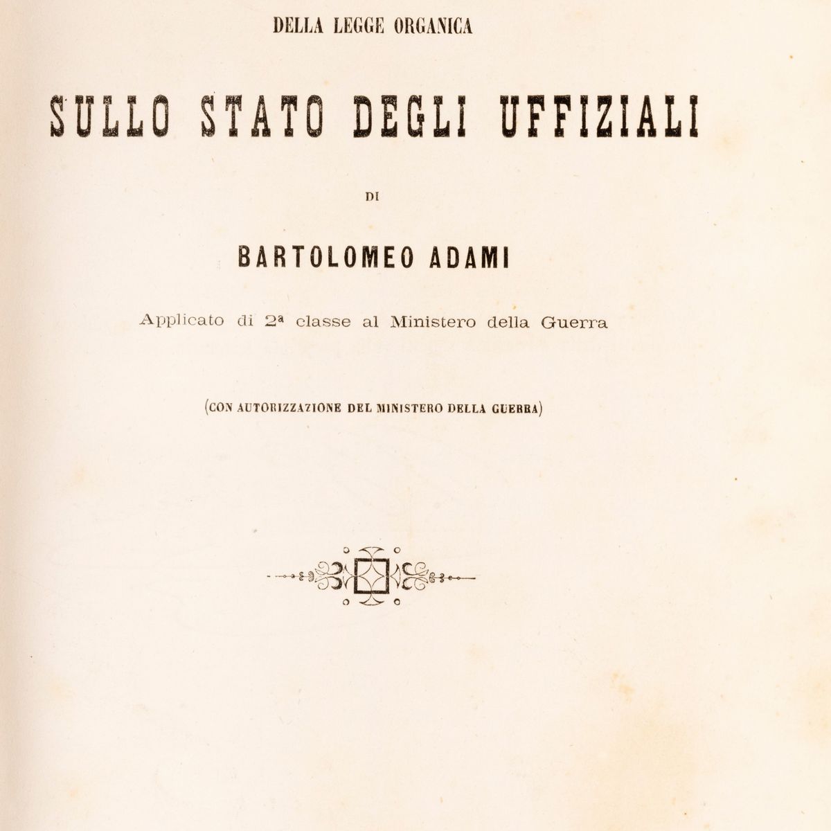 Bartolomeo Adami - Commentario sulla legge organica degli Uffiziali, 1866