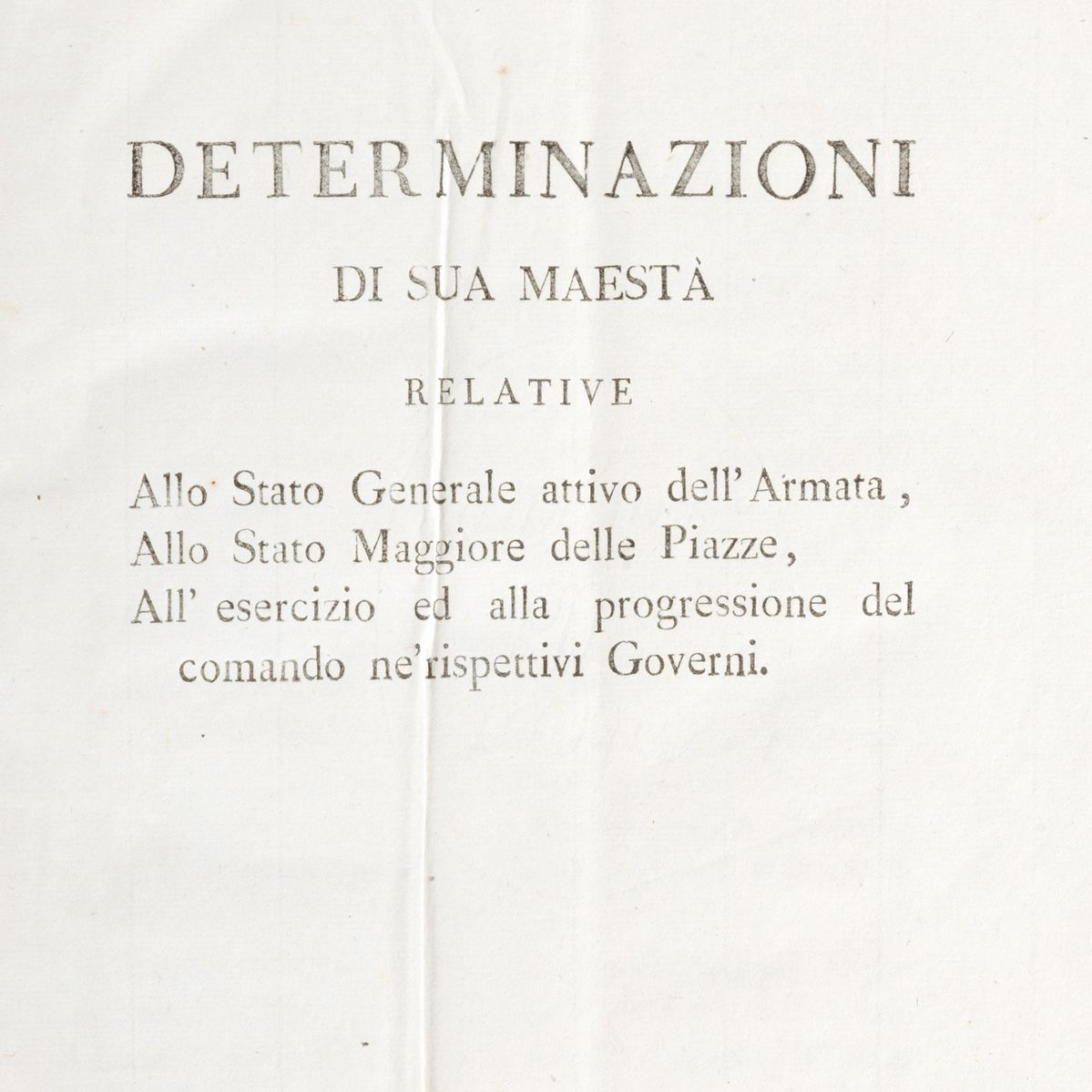 Nuova organizzazione dei corpi di Fanteria Nazionale di linea, Determinazioni di S.M. per la form...