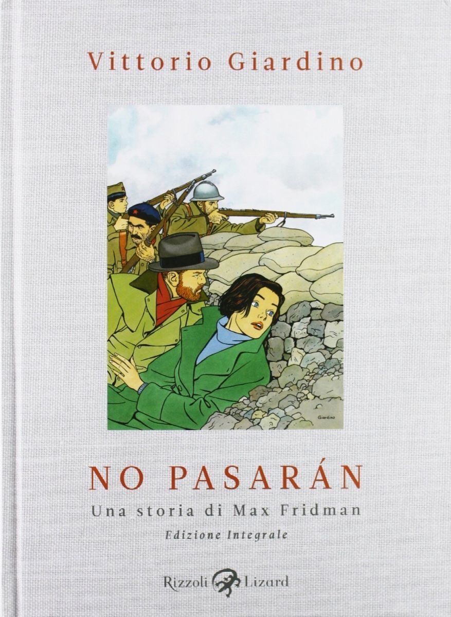 Vittorio Giardino - No Pasarán: una Storia di Max Fridman
