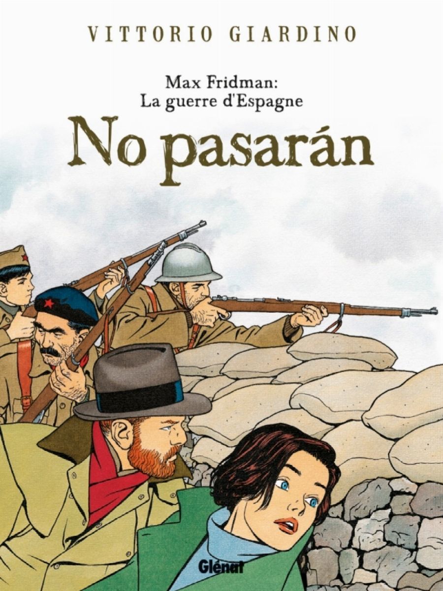 Vittorio Giardino - No Pasarán: una Storia di Max Fridman